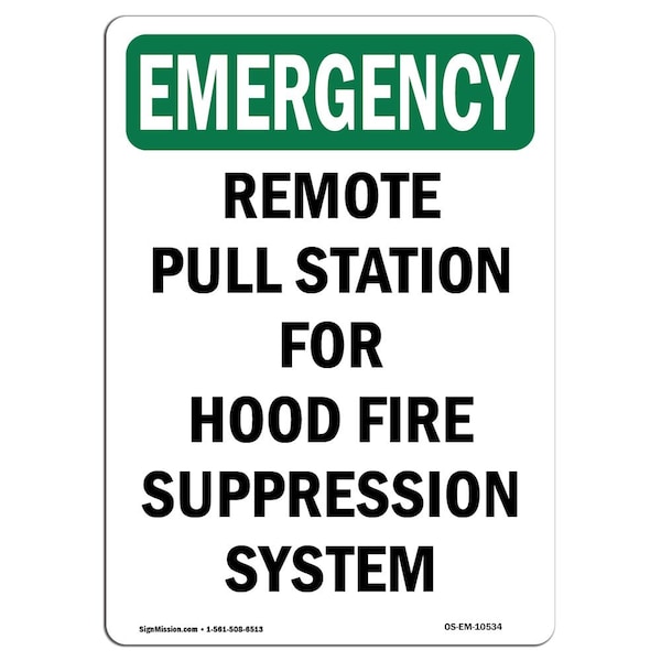Signmission OSHA EMERGENCY Sign, Remote Pull Station For Hood Fire, 14in X 10in Aluminum, 10" W, 14" L, Portrait - OS-EM-A-1014-V-10534