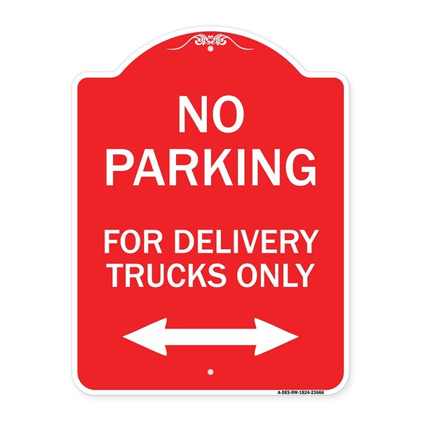 Signmission No Parking No Parking for Delivery Trucks Only With Bidirectional Arrow, A-DES-RW-1824-23666 - A-DES-RW-1824-23666