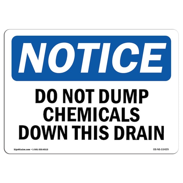 Signmission OSHA Notice Sign, 3.5" H, NOTICE Do Not Dump Chemicals Down This Drain Sign, Landscape, 10PK - OS-NS-D-35-L-15429-10PK