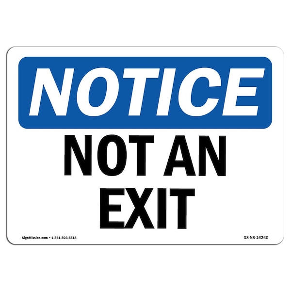 Signmission Safety Sign, OSHA Notice, 18" Height, Rigid Plastic, NOTICE Not An Exit Sign, Landscape - OS-NS-P-1824-L-16260