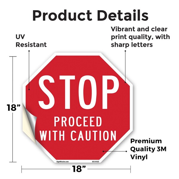 Signmission Stop Proceed with Caution, 18 Inch X 18 Inch, Vinyl Decal - OC-D-18-15