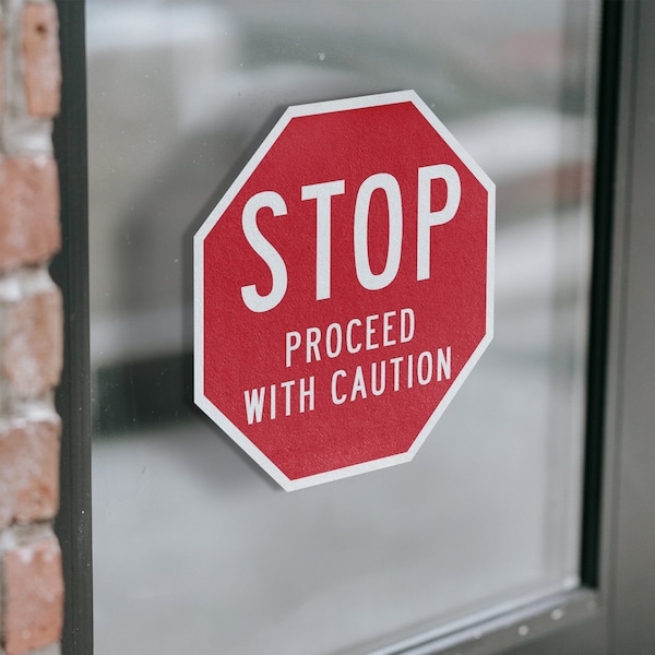 Signmission Stop Proceed with Caution, 18 Inch X 18 Inch, Vinyl Decal - OC-D-18-15