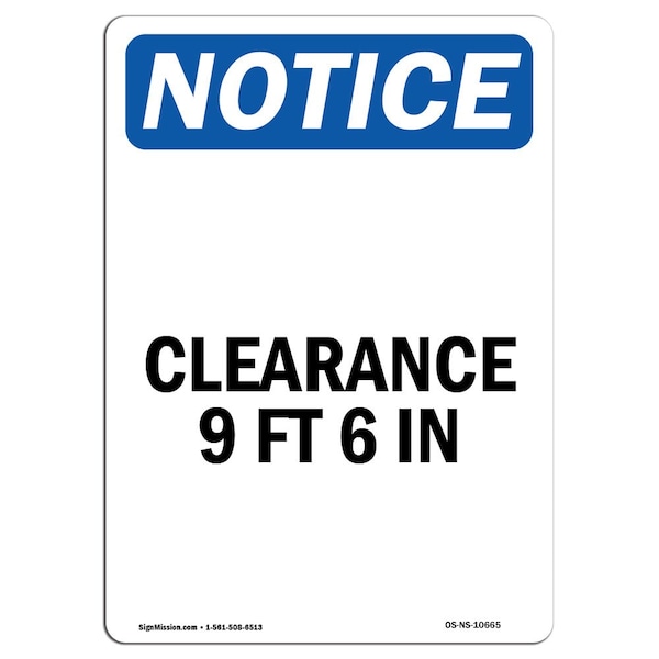 Signmission Safety Sign, OSHA Notice, 10" Height, Aluminum, Clearance 9 Ft 6 In Sign, Portrait - OS-NS-A-710-V-10665