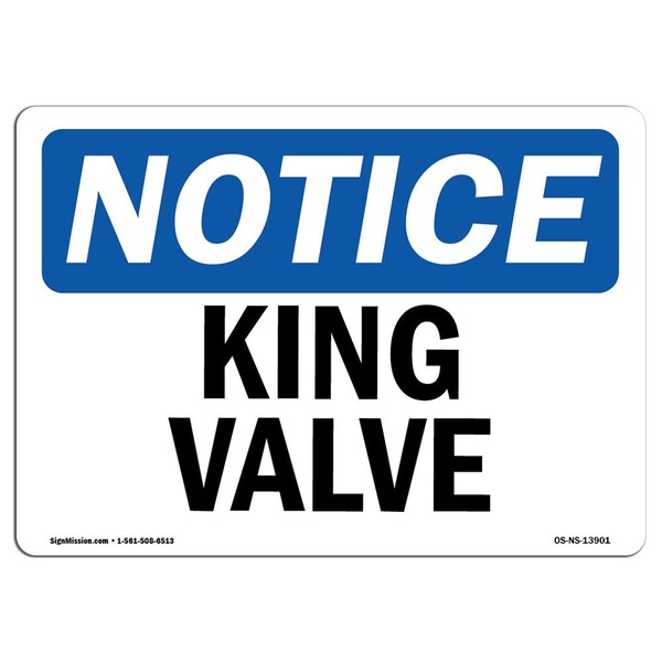 Signmission OSHA Notice, 3.5" Height, King Valve Sign, 5" X 3.5", Landscape - OS-NS-D-35-L-13901