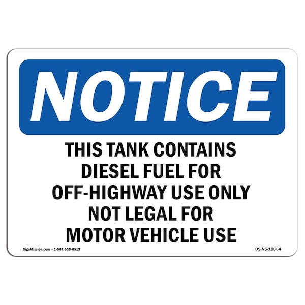 Signmission OSHA Notice Sign, 7" H, 10" W, This Tank Contains Diesel Fuel For Off-Highway Sign, Landscape - OS-NS-D-710-L-18664