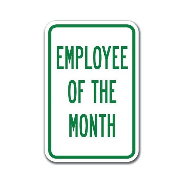 Signmission Employee Of Month Sign 12inx18in Heavy Gauge Alum Signs, 18" L, 12" H, A-1218 Employee - Em Month - A-1218 EMPLOYEE - EM MONTH