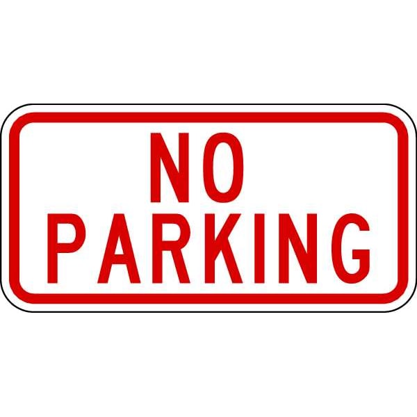 Lyle No Parking Sign, 12" W, 6" H, English, Aluminum, Red - NPP-004-12HA