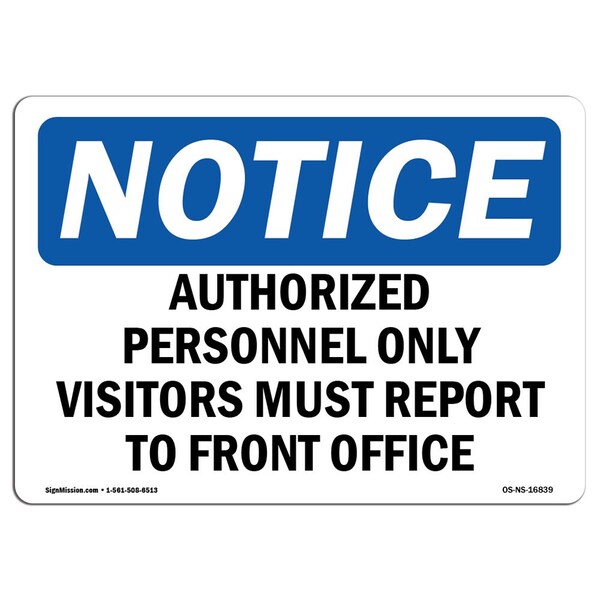Signmission OSHA Sign, 10" H, 14" W, Rigid Plastic, NOTICE Visitors Must Report To Front Office Sign, Landscape - OS-NS-P-1014-L-16839
