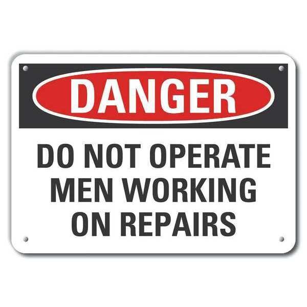 Lyle Danger, Do Not Operate Men Working On Repairs, 7 in x 10 in, Plastic, LCU4-0556-NP_10X7 - LCU4-0556-NP_10X7