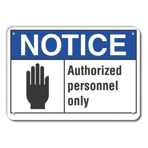 Lyle Authorized Notice, Aluminum, 14"x10", Sign Shape: Rectangle - LCU5-0013-NA_14X10
