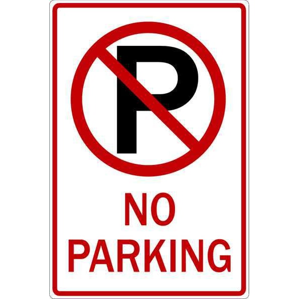 Zing No Parking Sign, 18"H, 12"W, Aluminum, 2465 - 2465
