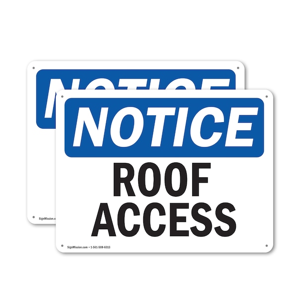 Signmission Roof Access OSHA Notice Sign, Plastic, 14in W x 10in L, 2PK - OS-2PACK-NS-P-1014-L-18121