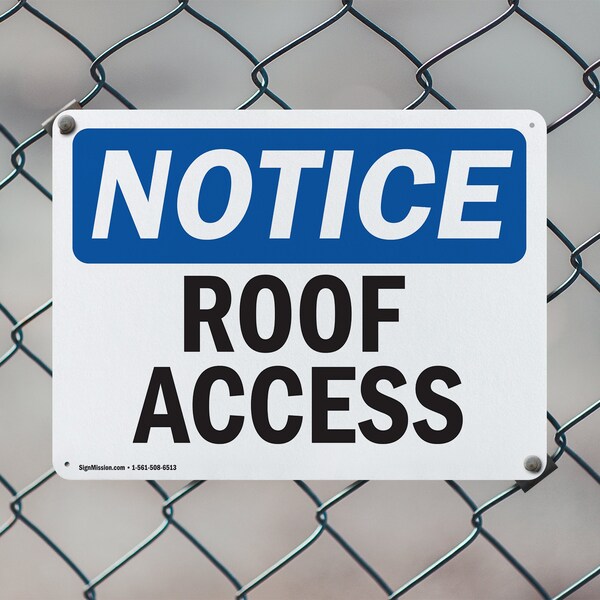 Signmission Roof Access OSHA Notice Sign, Plastic, 14in W x 10in L, 2PK - OS-2PACK-NS-P-1014-L-18121