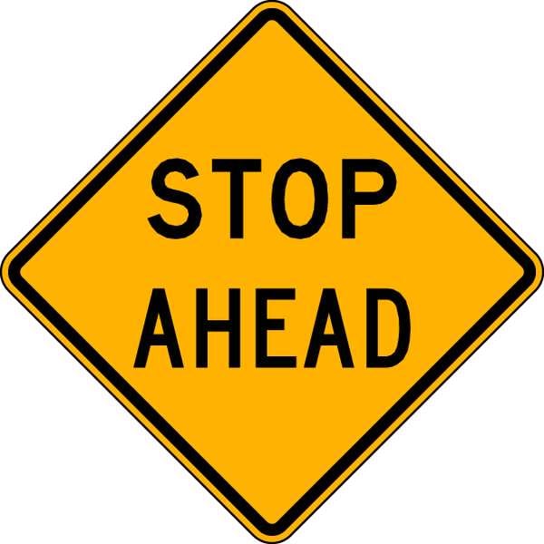 Lyle Stop Ahead Traffic Sign, 30 in Height, 30 in Width, Aluminum, Diamond, English - LW3-1A-30HA