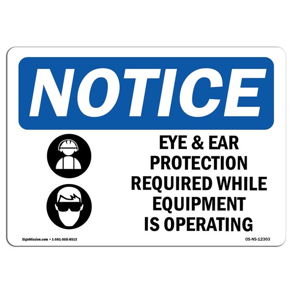 Signmission OSHA Sign, Eye And Ear Protection Required With Symbol, 10in X 7in Decal, 10" W, 7" H, Landscape - OS-NS-D-710-L-12303