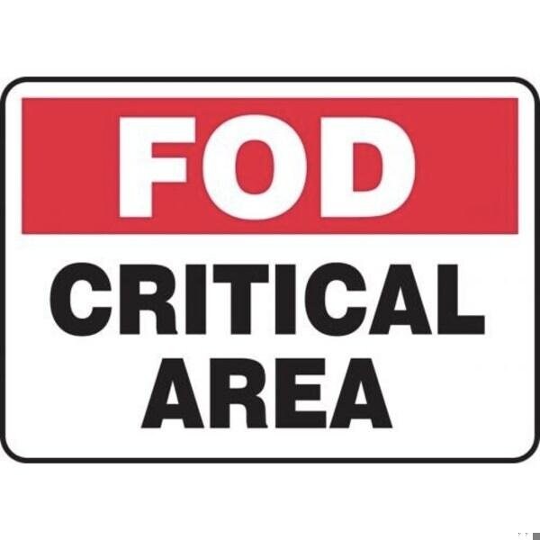 Accuform FOD SAFETY SIGN CRITICAL AREA 10 MQTL531VS - MQTL531VS