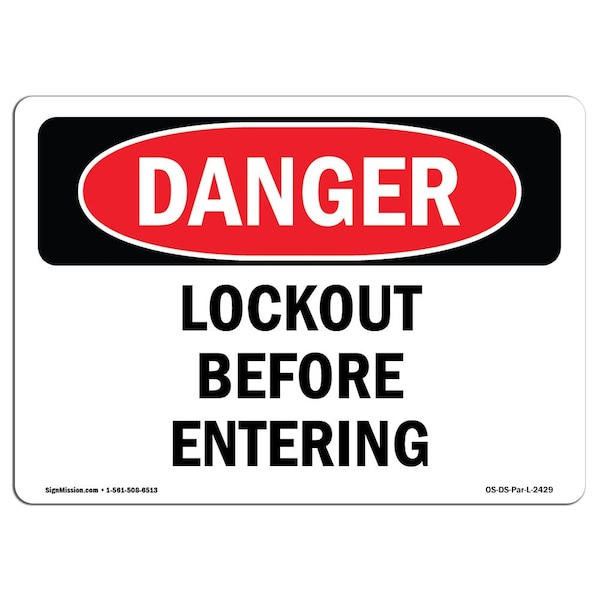 Signmission OSHA Danger Sign, Lockout Before Entering, 14in X 10in Rigid Plastic, 10" W, 14" L, Landscape - OS-DS-P-1014-L-2429