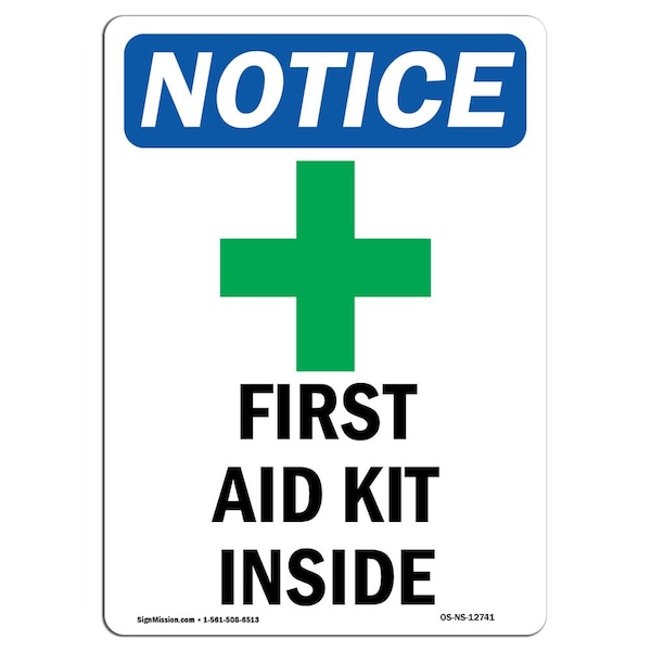 Signmission Safety Sign, OSHA Notice, 10" Height, Aluminum, First Aid Kit Inside Sign With Symbol, Portrait - OS-NS-A-710-V-12741
