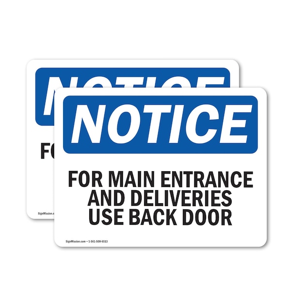 Signmission For Main Entrance And Deliveries Use Back Door OSHA Notice Sign, Vinyl Decal, 14in W x 10in L, 2PK - OS-2PACK-NS-D-1014-L-12854