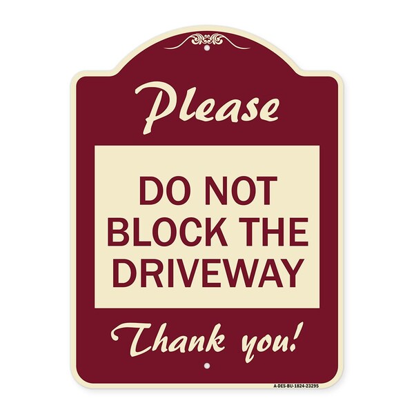 Signmission Please Do Not Block Driveway Thank You! Heavy-Gauge Aluminum Sign, 24" x 18", BU-1824-23295 - A-DES-BU-1824-23295