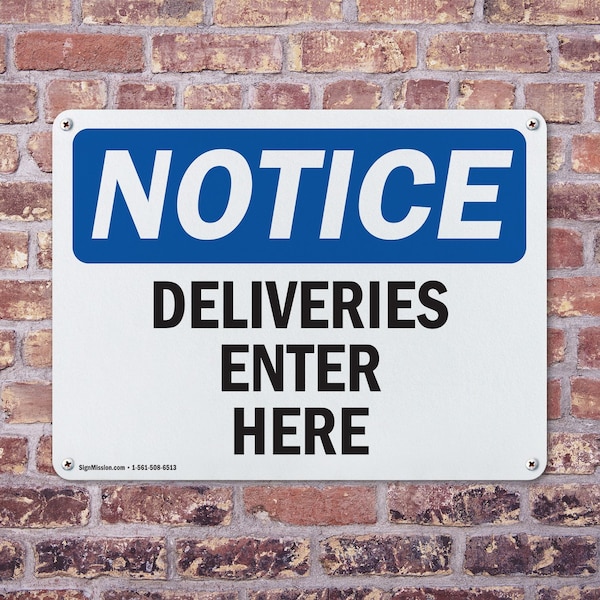 Signmission Deliveries Enter Here OSHA Notice Sign, Plastic, 10in W x 7in L, 2PK - OS-2PACK-NS-P-710-L-10964
