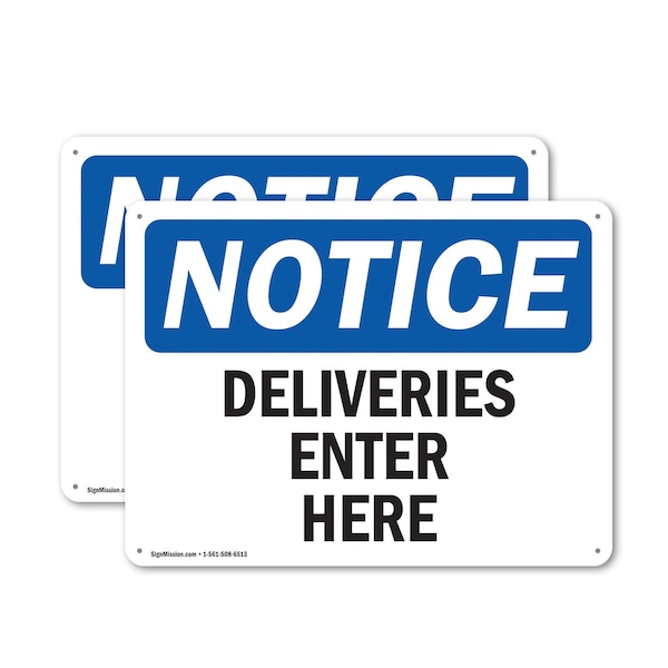 Signmission Deliveries Enter Here OSHA Notice Sign, Plastic, 10in W x 7in L, 2PK - OS-2PACK-NS-P-710-L-10964