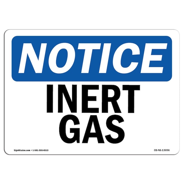 Signmission Safety Sign, OSHA Notice, 10" Height, Inert Gas Sign, Portrait - OS-NS-D-710-V-13697