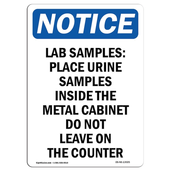 Signmission Safety Sign, OSHA Notice, 14" Height, Lab Samples Place Urine Samples Sign, Portrait - OS-NS-D-1014-V-13925