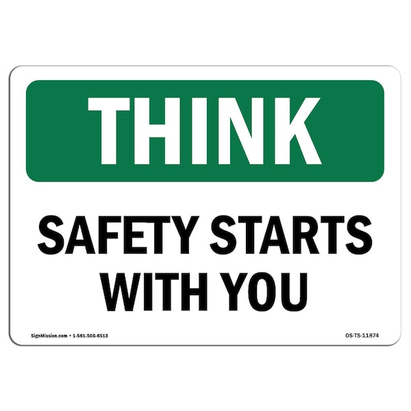 Signmission OSHA THINK Sign, Safety Starts W/ You, 5in X 3.5in Decal, 3.5" W, 5" L, Landscape - OS-TS-D-35-L-11874