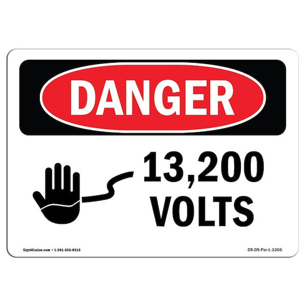Signmission Safety Sign, OSHA Danger, 10" Height, 14" Width, Rigid Plastic, 13200 Volts, Landscape - OS-DS-P-1014-L-1006