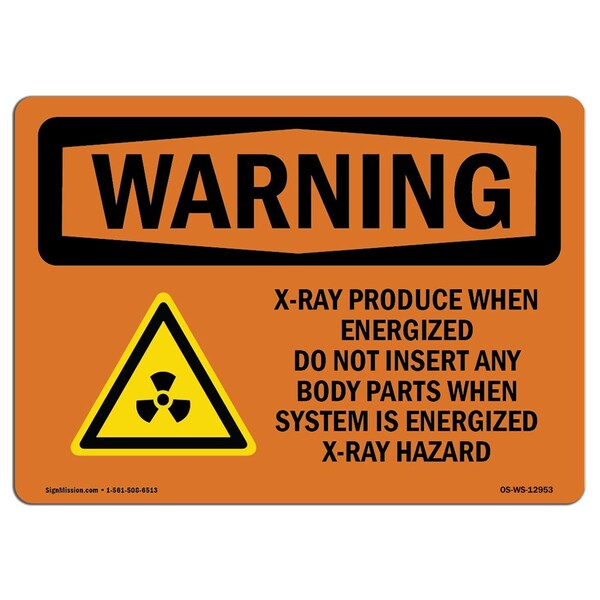 Signmission OSHA WARNING Sign, X-Ray Produce When Energized, 18in X 12in Decal, 18" W, 12" H, Landscape - OS-WS-D-1218-L-12953