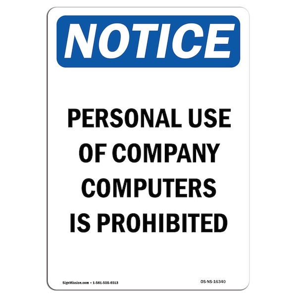 Signmission OSHA Notice, 7" Height, NOTICE Personal Use Of Computers Prohibited Sign, 7" X 5", Portrait - OS-NS-D-57-V-16340