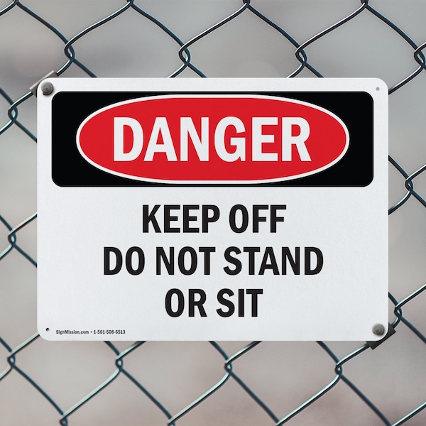Signmission Keep Off Do Not Stand Or Sit, 24 in W x Rectangle, Plastic - OS-2PACK-DS-P-1824-L-2502