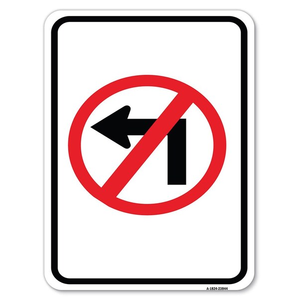 Signmission No Left Turn Graphic Only Heavy-Gauge Aluminum Rust Proof Parking Sign, 18" x 24", A-1824-23844 - A-1824-23844