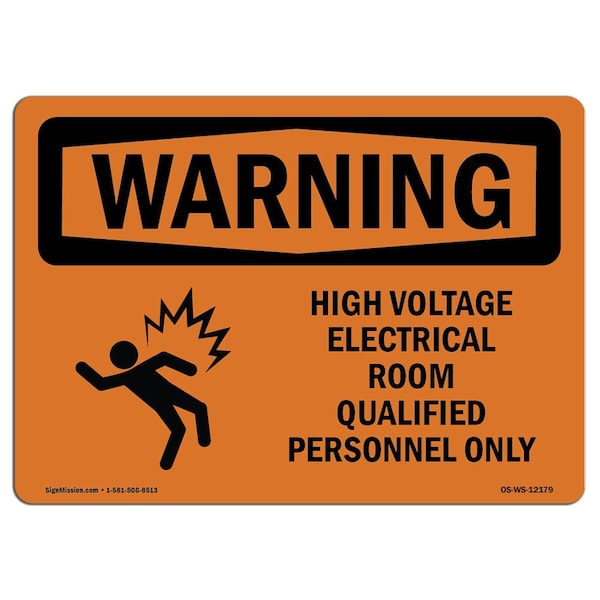 Signmission OSHA Warning Sign, 12" Height, 18" Width, Rigid Plastic, High Voltage Electrical Room, Landscape - OS-WS-P-1218-L-12179