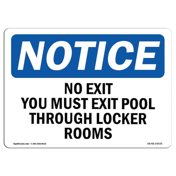 Signmission OSHA Sign, No Exit You Must Exit Pool Through Locker Rooms, 10in X 7in Alum, 7"W, 10" L, Landscape - OS-NS-A-710-L-14535