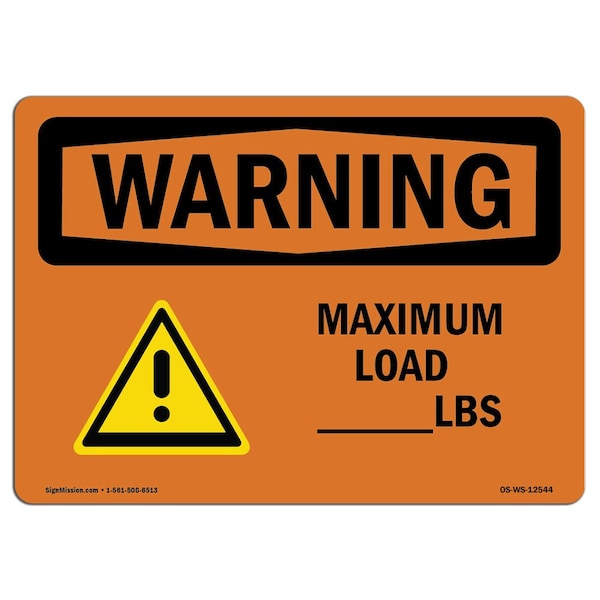 Signmission OSHA WARNING Sign, Custom Maximum Load, Lbs, 7in X 5in Decal, 7" W, 5" H, Landscape - OS-WS-D-57-L-12544