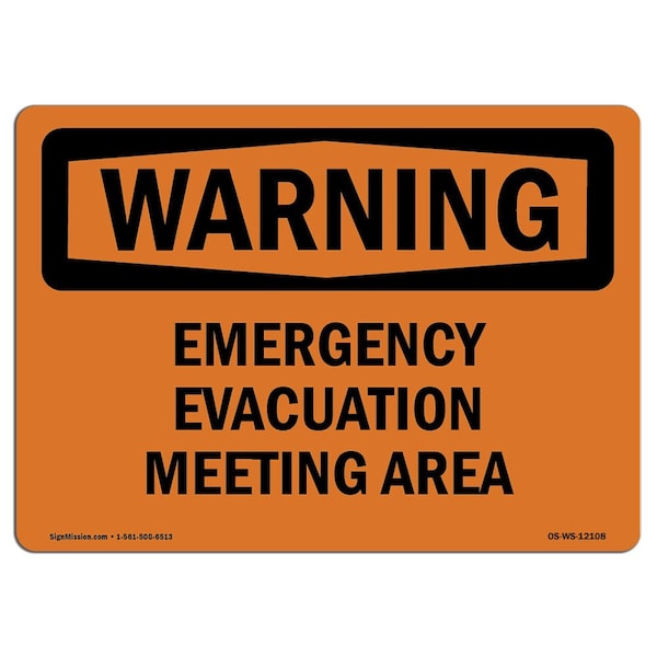 Signmission Safety Sign, OSHA WARNING, 18" Height, Aluminum, Emergency Evacuation Meeting Area, Landscape - OS-WS-A-1824-L-12108