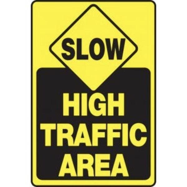 Accuform SAFETY SIGN SLOW  HIGH TRAFFIC AREA MVHR912VA - MVHR912VA