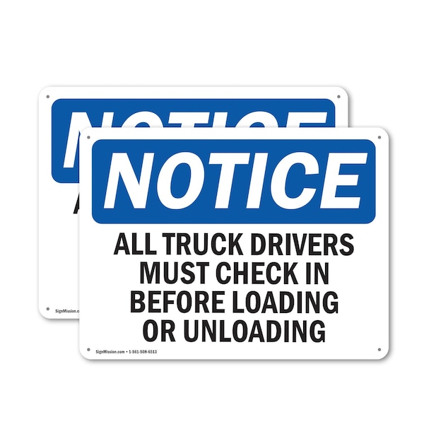 Signmission Truck Drivers Check In OSHA Notice Sign, Aluminum, 24in W x 18in L, 2PK - OS-2PACK-NS-A-1824-L-16758