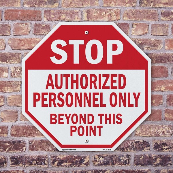 Signmission Stop Authorized Personnel Only Beyo, 10 Inch X 10 Inch, Plastic Sign - OC-P-10-179