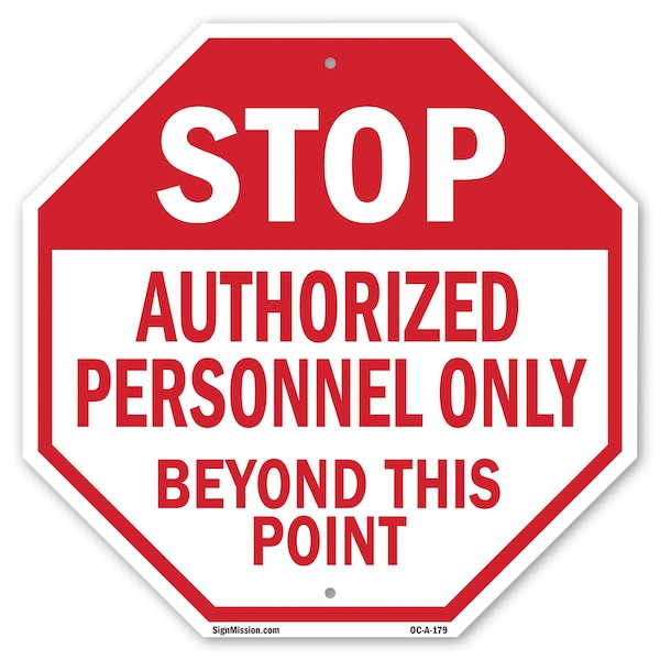 Signmission Stop Authorized Personnel Only Beyo, 10 Inch X 10 Inch, Plastic Sign - OC-P-10-179