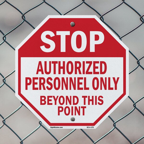 Signmission Stop Authorized Personnel Only Beyo, 10 Inch X 10 Inch, Plastic Sign - OC-P-10-179