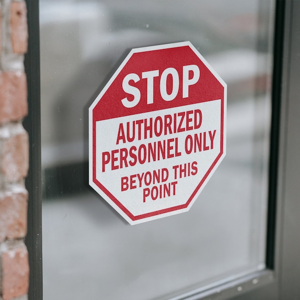 Signmission Stop Authorized Personnel Only Beyo, 10 Inch X 10 Inch, Vinyl Decal - OC-D-10-179