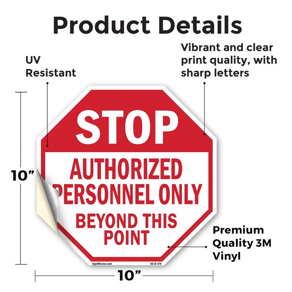 Signmission Stop Authorized Personnel Only Beyo, 10 Inch X 10 Inch, Vinyl Decal - OC-D-10-179