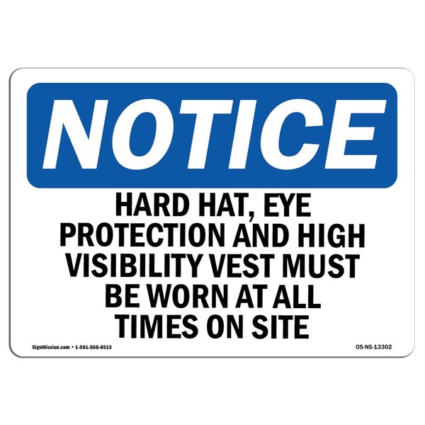 Signmission OSHA Sign, Hard Hats Eye Protection And High Visibility, 24in X 18in Decal, 24" W, 18" H, Landscap - OS-NS-D-1824-L-13302