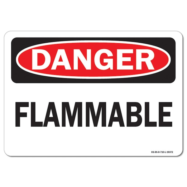 Signmission Safety Sign, OSHA Danger, 10" Height, 14" Width, Flammable, Landscape, D-1014-L-19372 - OS-DS-D-1014-L-19372