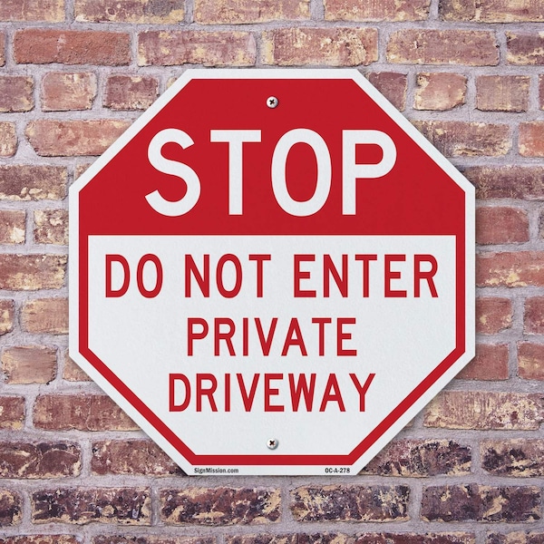 Signmission Stop Do Not Enter Private Driveway, 6 Inch X 6 Inch, Plastic Sign - OC-P-6-278
