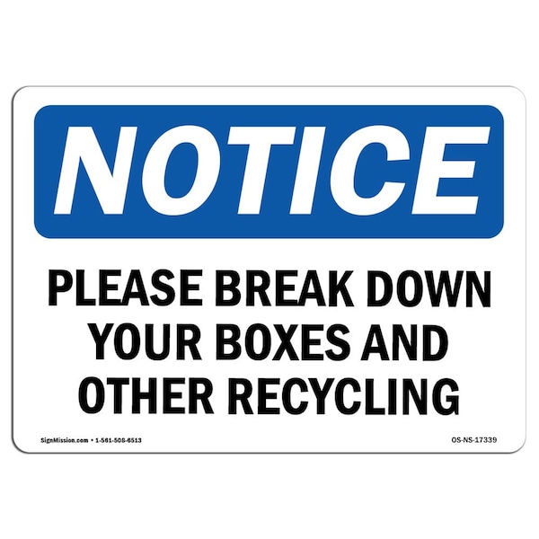 Signmission OSHA Sign, 10" H, Rigid Plastic, Please Break Down Your Boxes And Other Recycling Sign, Landscape - OS-NS-P-1014-L-17339