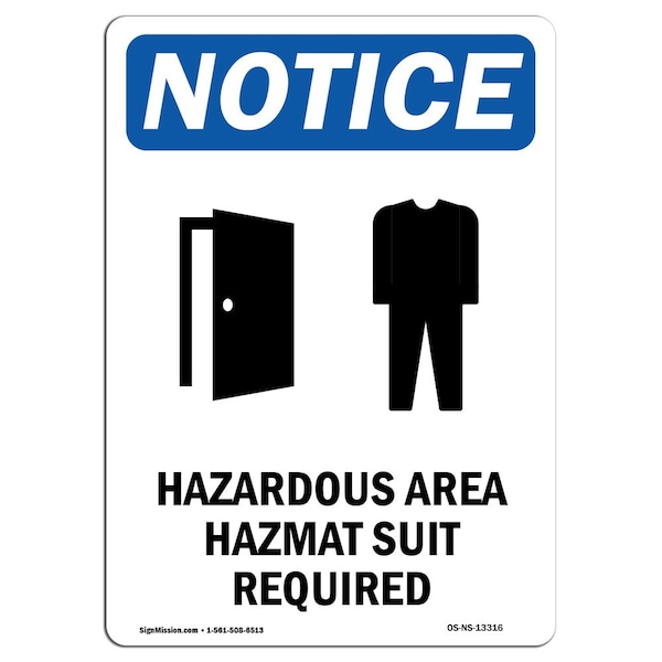 Signmission Safety Sign, OSHA Notice, 5" Height, Hazardous Area Hazmat Sign With Symbol, Portrait - OS-NS-D-35-V-13316
